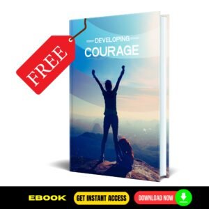 Developing Courage - FREE