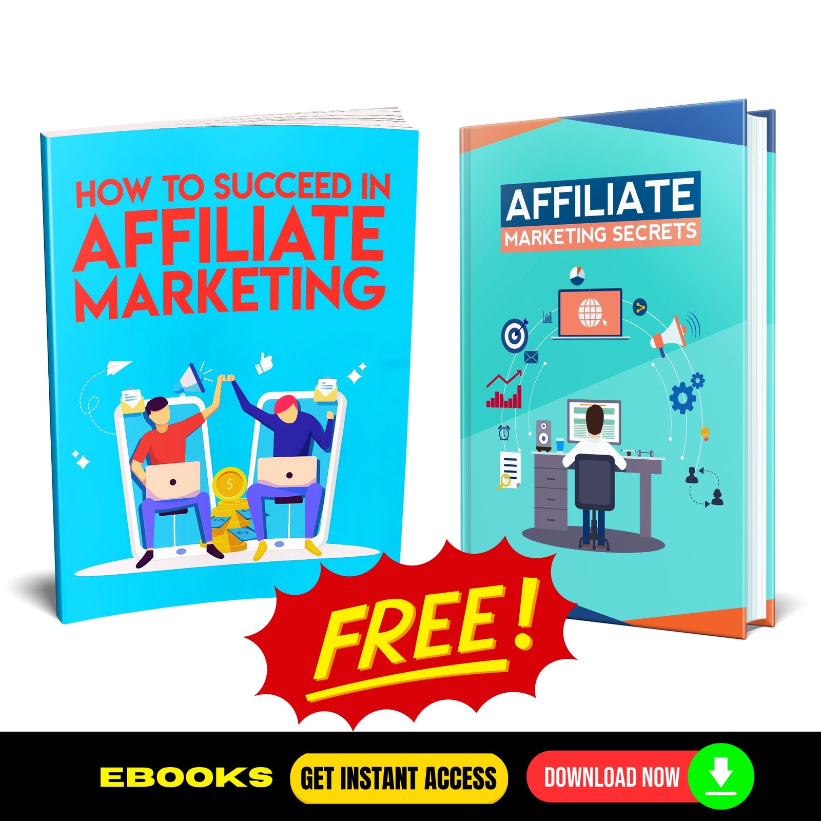 Two Ebooks About Affiliate Marketing - FREE